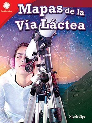 cover image of Mapas de la Vía Láctea (Mapping the Milky Way) Read-along ebook